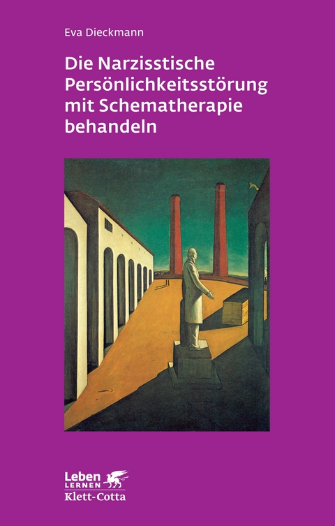 Die narzisstische Persönlichkeitsstörung mit Schematherapie behandeln - Eva Dieckmann