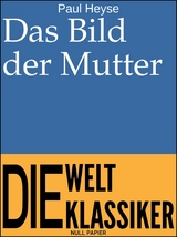 Das Bild der Mutter - Paul Heyse