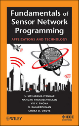 Fundamentals of Sensor Network Programming -  Narayanaswamy Balakrishnan,  S. Sitharama Iyengar,  Chuka D. Okoye,  Nandan Parameshwaran,  Vir V. Phoha