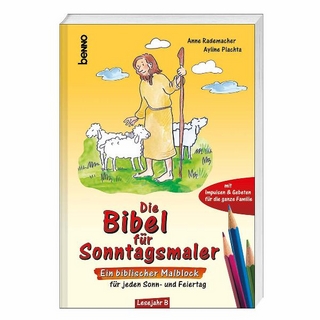 Die Bibel für Sonntagsmaler