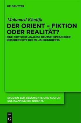 Der Orient - Fiktion oder Realit&auml;t? - Mohamed Khalifa