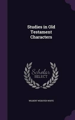 Studies in Old Testament Characters