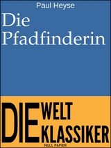 Die Pfadfinderin - Paul Heyse