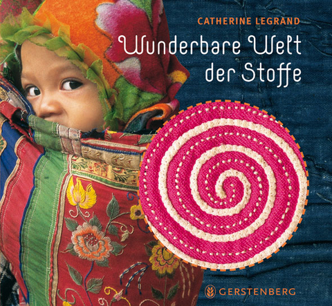 Wunderbare Welt der Stoffe - Catherine LeGrand