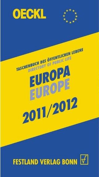 OECKL. Taschenbuch des Öffentlichen Lebens. Europa/Europe 2011/2012 - Buchausgabe, 16. Jahrgang