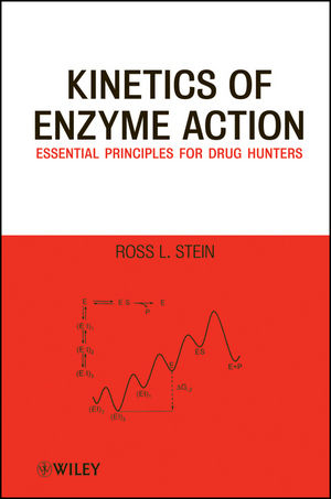 Kinetics of Enzyme Action - Ross L. Stein