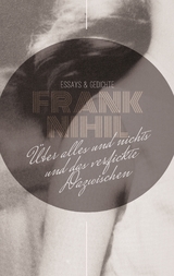 &Uuml;ber alles und nichts und das verfickte Dazwischen - Frank Nihil