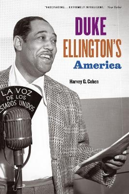 Duke Ellington's America - Harvey G. Cohen