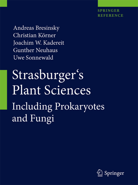 Strasburger's Plant Sciences - Andreas Bresinsky, Christian K&ouml;rner, Joachim W. Kadereit, Gunther Neuhaus, Uwe Sonnewald