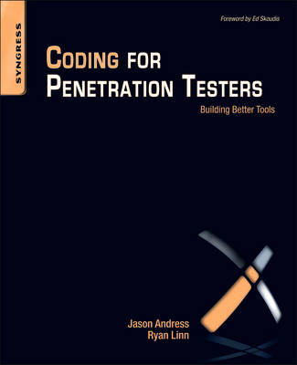 Coding for Penetration Testers - Jason Andress, Ryan Linn