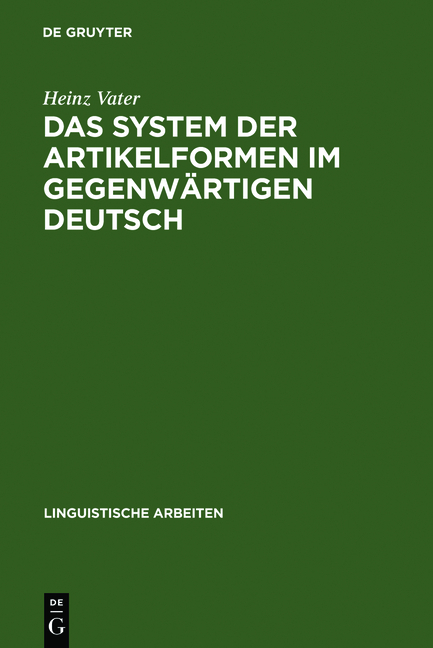 Das System der Artikelformen im gegenw&auml;rtigen Deutsch - Heinz Vater