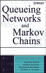 Queueing Networks and Markov Chains - Gunter Bolch, Stefan Greiner, Hermann De Meer, Kishor Shridharbhai Trivedi
