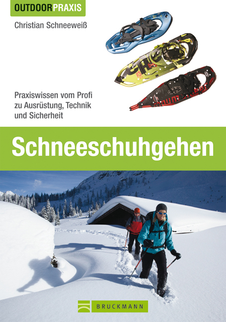 Schneeschuhgehen - Christian Schneewei&szlig;