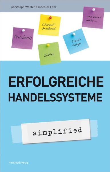 Erfolgreiche Handelssysteme - Christoph Wahlen, Joachim Lenz