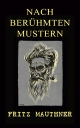 Nach ber&uuml;hmten Mustern -  Fritz Mauthner