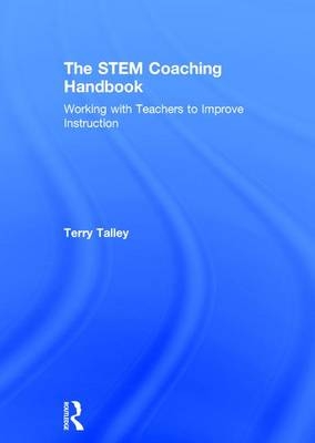 The STEM Coaching Handbook - Terry Talley