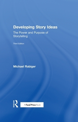 Developing Story Ideas - Michael Rabiger