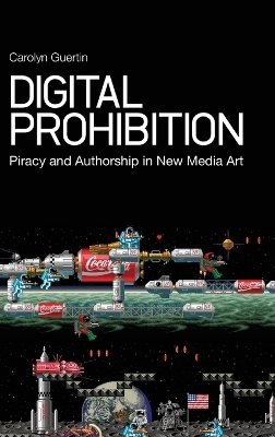 Digital Prohibition - PhD Carolyn Guertin