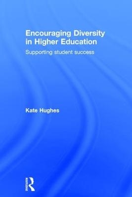 Encouraging Diversity in Higher Education - Kate Hughes