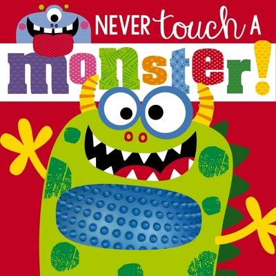 Never Touch a Monster - Rosie Greening