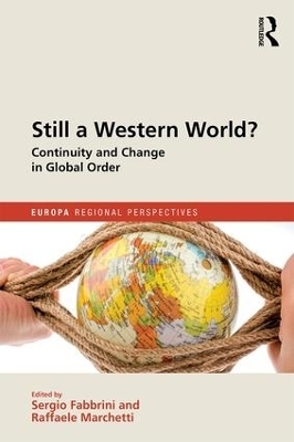 Still a Western World? Continuity and Change in Global Order - 