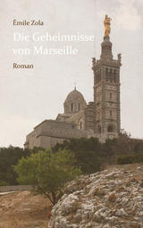 Die Geheimnisse von Marseille - &Eacute;mile Zola