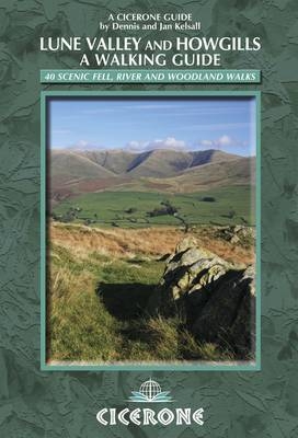 The Lune Valley and Howgills - A Walking Guide - Dennis Kelsall, Jan Kelsall