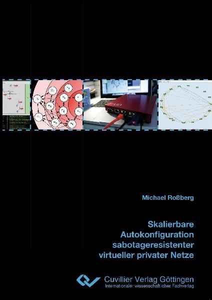 Skalierbare Autokonfiguration sabotageresistenter virtueller privater Netze - Michael Ro&szlig;berg