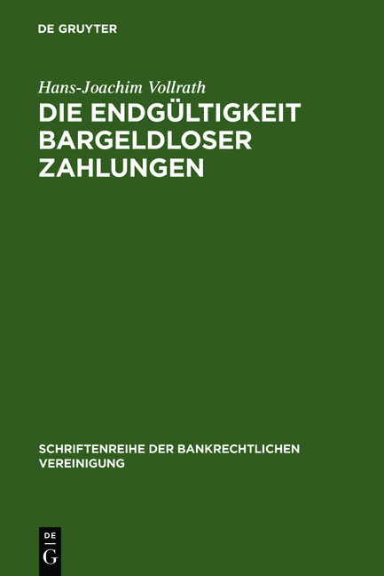 Die Endg&uuml;ltigkeit bargeldloser Zahlungen - Hans-Joachim Vollrath