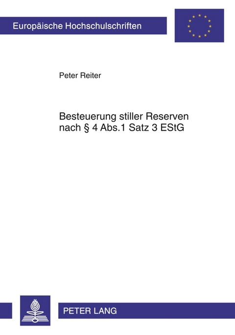 Besteuerung stiller Reserven nach &sect; 4 Abs.1 Satz 3 EStG - Peter Reiter