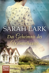 Das Geheimnis des Winterhauses - Sarah Lark
