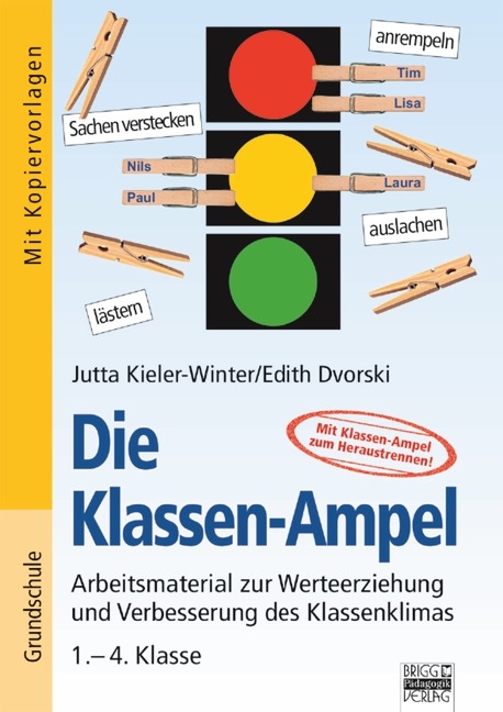 Brigg: F&auml;cher&uuml;bergreifend - Grundschule / Die Klassen-Ampel - Jutta Kieler-Winter