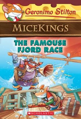 The Famouse Fjord Race (Geronimo Stilton Micekings #2) - Geronimo Stilton