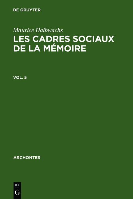 Les Cadres Sociaux de la M&eacute;moire - Maurice Halbwachs