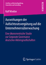 Auswirkungen der Aufsichtsratsvergütung auf die Unternehmensüberwachung - Ralf Winkler