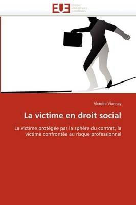 La victime en droit social -  Viannay-V