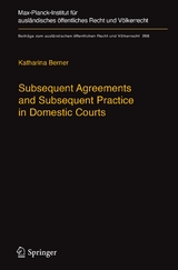 Subsequent Agreements and Subsequent Practice in Domestic Courts - Katharina Berner