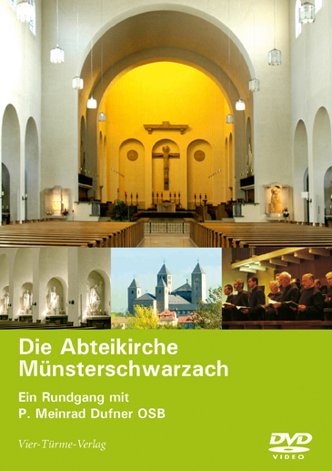 DVD: Die Abteikirche Münsterschwarzach - Meinrad Dufner