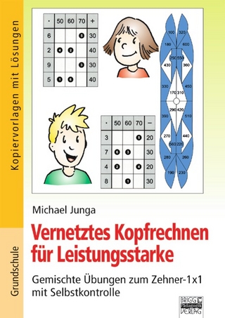 Vernetztes Kopfrechnen für Leistungsstarke / Gemischte Übungen zum Zehner-1x1 mit Selbstkontrolle