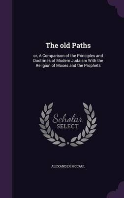 The old Paths - Alexander McCaul