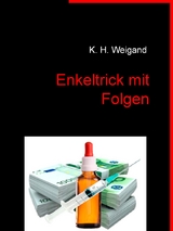 Enkeltrick mit Folgen - Klaus Weigand