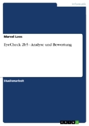 EyeCheck 2b5 - Analyse und Bewertung - Marcel Loos