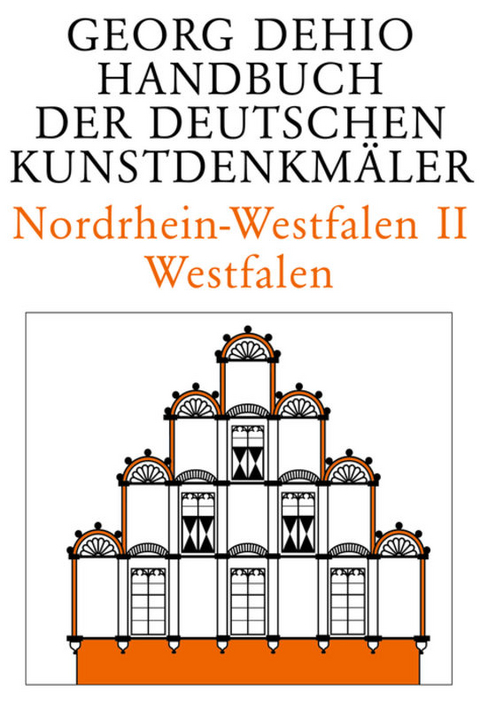 Georg Dehio: Dehio - Handbuch der deutschen Kunstdenkm&auml;ler / Nordrhein-Westfalen II - Georg Dehio