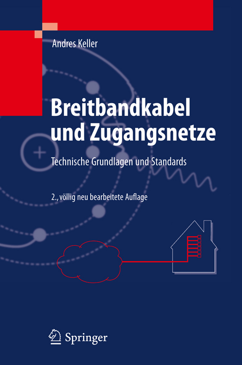 Breitbandkabel und Zugangsnetze - Andres Keller