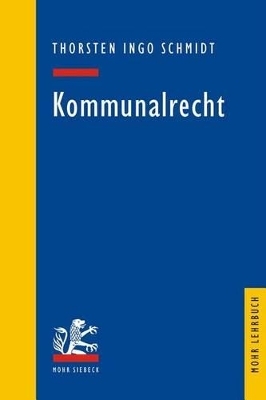 Kommunalrecht - Thorsten I. Schmidt