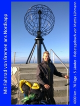 Mit Fahrrad von Bremen ans Nordkapp - Mattis L&uuml;hmann