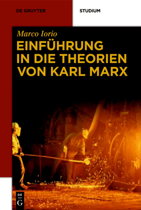 Einf&uuml;hrung in die Theorien von Karl Marx - Marco Iorio