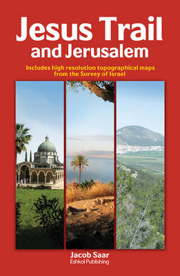 Jesus Trail and Jerusalem