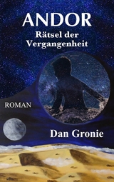 Andor - Rätsel der Vergangenheit - Dan Gronie