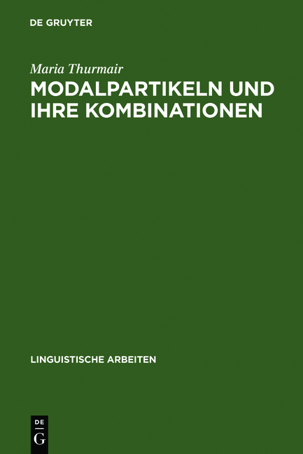 Modalpartikeln und ihre Kombinationen - Maria Thurmair